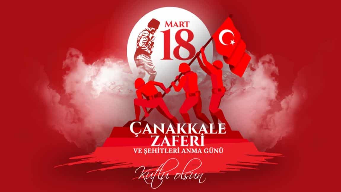 18 Mart Şehitleri Anma Günü ve Çanakkale Deniz Zaferi'nin 109. Yıl Dönümü